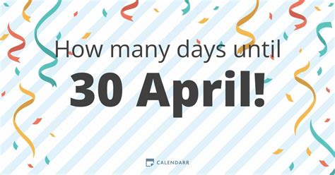 The total number of days between the two selected dates will appear. . How many weeks until april 30 2023